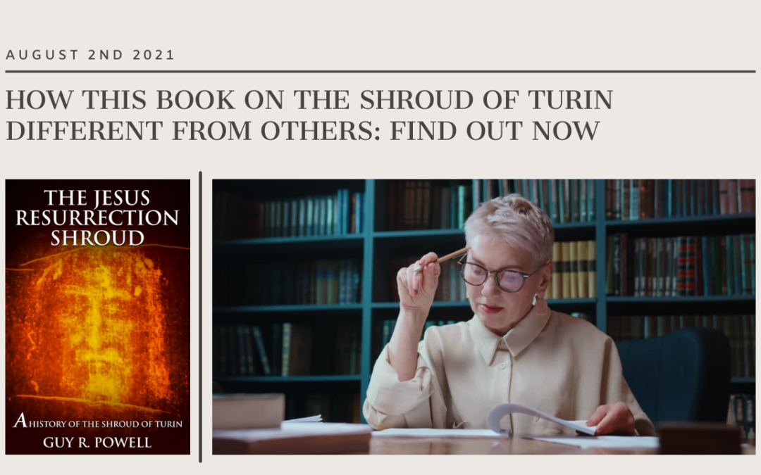 Find Out Now How This Book On The Shroud Of Turin Different From Others