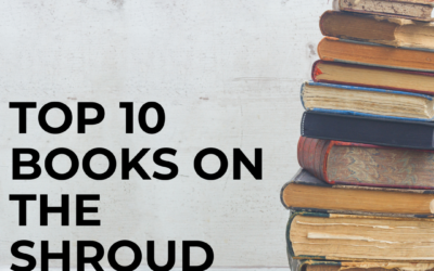 Top 10 Books on The Shroud of Turin That You Should Read