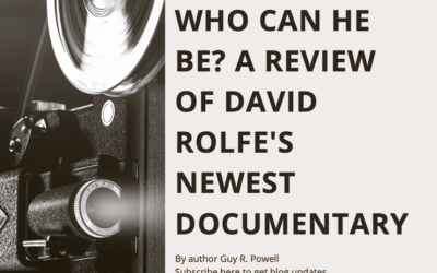 Who Can He Be? A Review of David Rolfe’s New Documentary