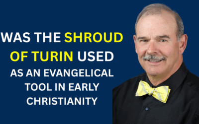 Was the Shroud of Turin Used as an Evangelical Tool in Early Christianity?