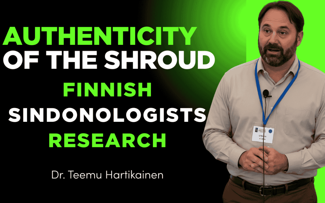 Authenticity of the Shroud of Turin | Dr. Teemu Hartikainen