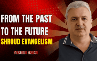 From the Past to the Future of Shroud Evangelism | Otangelo Grasso