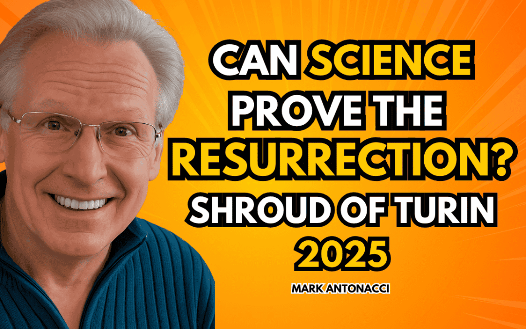 How the Shroud of Turin Solves Science’s Greatest Mystery | Mark Antonacci