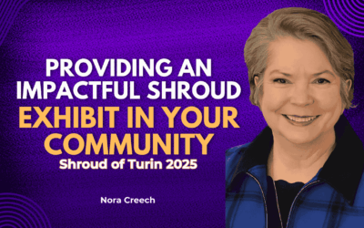 Providing an Impactful Shroud Exhibit in Your Community | Nora Creech