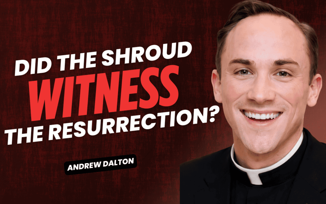 Shroud of Turin and the Resurrection of Jesus Christ