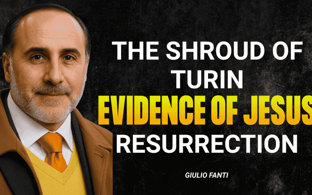 The Shroud of Turin: Evidence of the Resurrection and Science Behind the Image