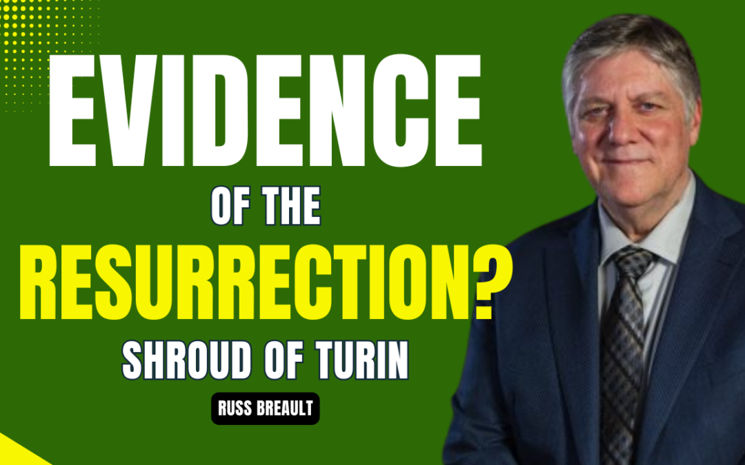 Russ Breault discussing the Shroud of Turin and the Resurrection
