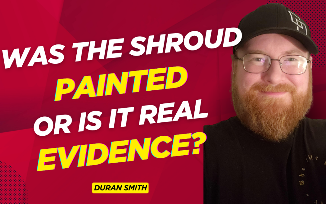 Is the Shroud of Turin Real or Painted? Evidence Explained